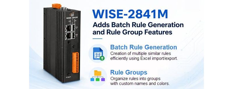 WISE-2841M Firmware 1.1.3 Supports Batch Rule Generation and Rule Groups