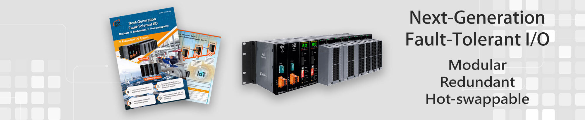 Next-Generation Fault-Tolerant I/O Modular | Redundant | Hot-swappable